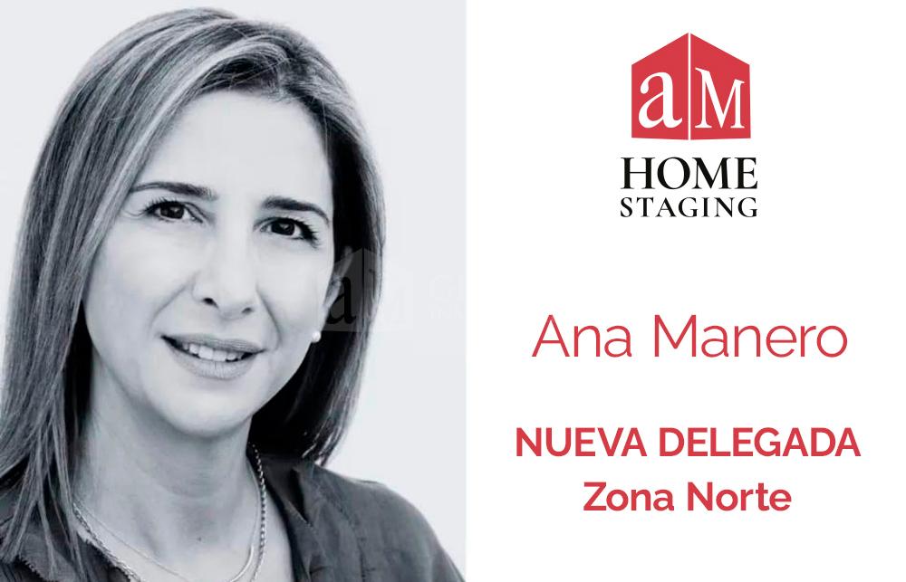 Ana Manero, gerente de AM Gestión inmobiliaria, nombrada Delegada de la Zona Norte de la Asociación de Home Staging de España (ahse).