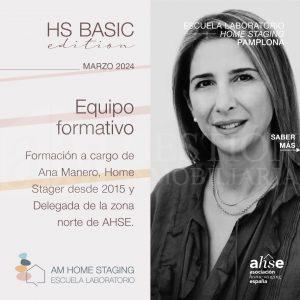Equipo formativo Formación a cargo de Ana Manero, Home Stager desde 2015 y Delegada de la zona norte de AHSE.